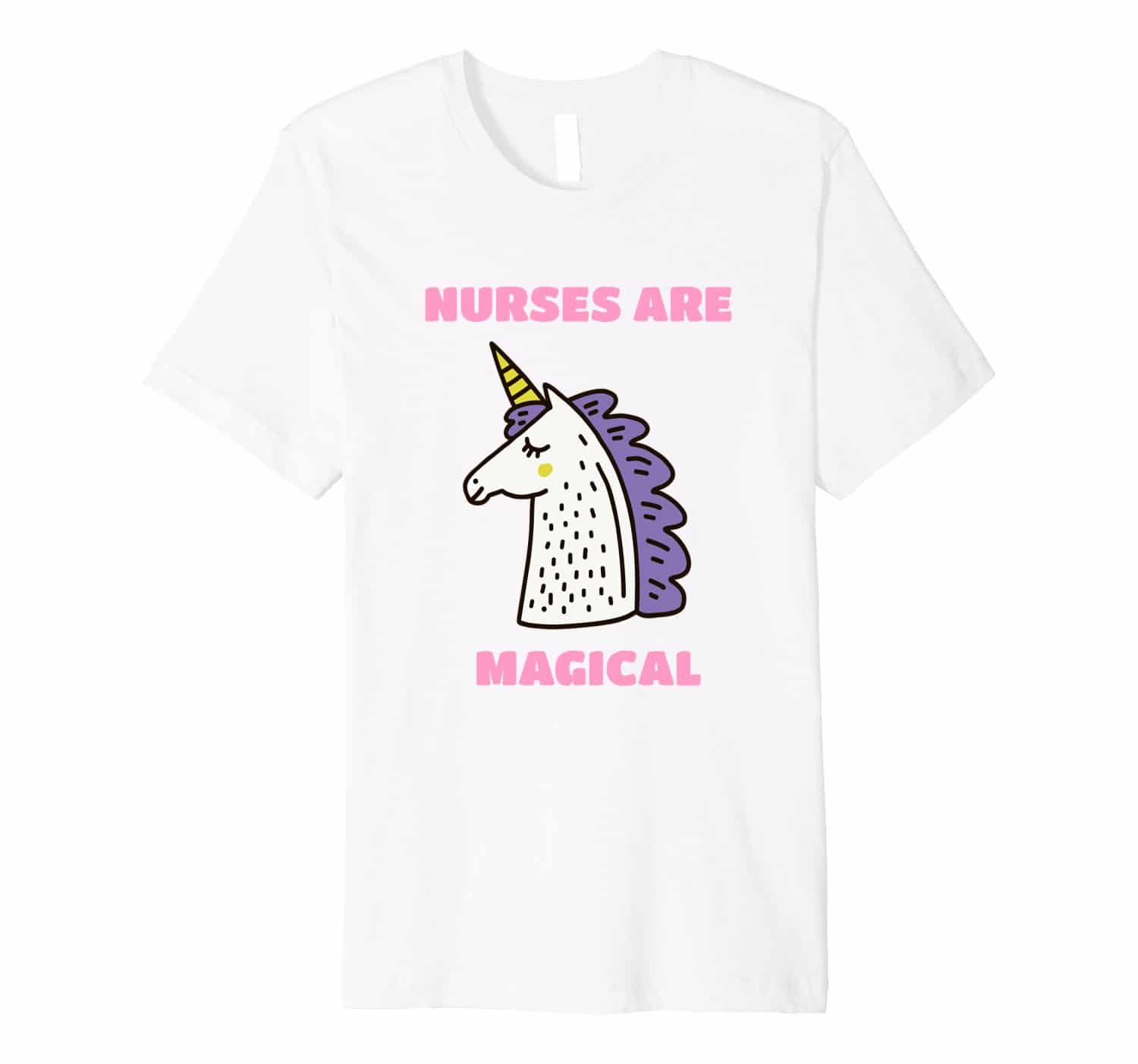 Gifts for Nurses Week 2018: Nurses are Magical Unicorn T-Shirt 2022