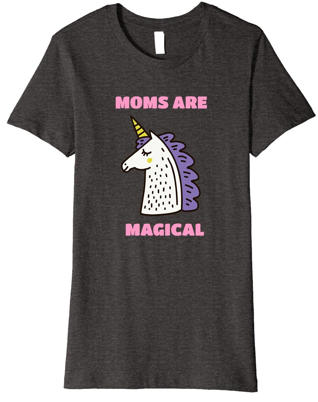Mom Life Shirts 2018: Moms are Magical Unicorn Tshirt 2022