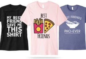 Best Friend Shirts 2022 - Funny Matching BFF T-Shirt Ideas