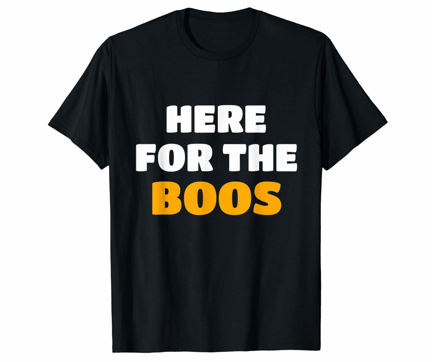 Funny Halloween Shirts 2022: Here For The Boos T-Shirt 2022