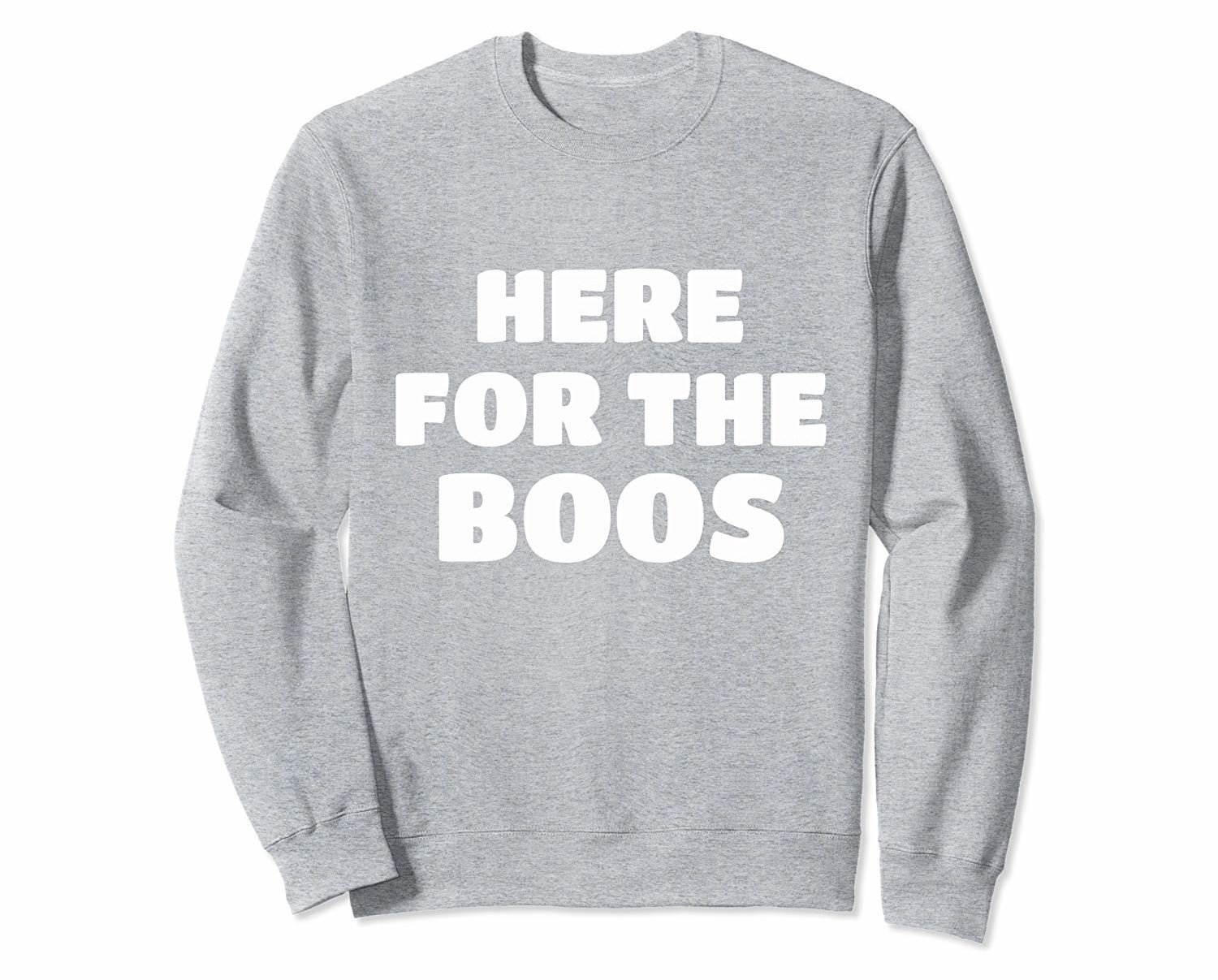 Funny Halloween Shirts 2022: Here For the Boos Sweatshirt 2022