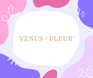 Venus et Fleur Promo Code May 2022 - Coupons & Sale